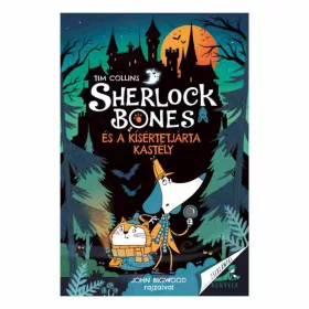 9786151150054 Sherlock Bones és a Kísértetjárta Kastély