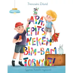 9786151150269 Apa építs nekem bim-bam tornyot