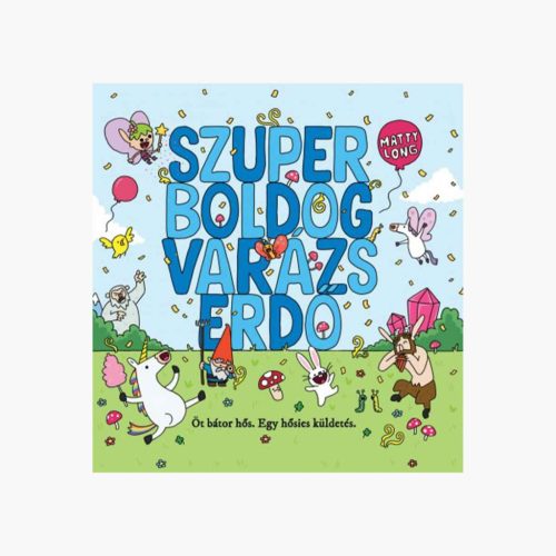 9786155808043 Szuper boldog varázserdő