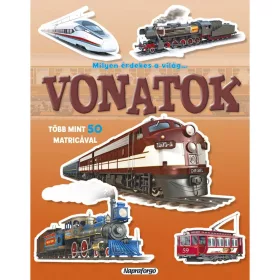 9789634457657 Milyen érdekes világ… VONATOK