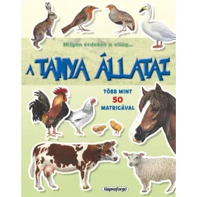 9789634457664 Milyen érdekes világ… A TANYA ÁLLATAI