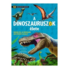 9789634830719 Szórakoztató Tudomány - A Dinoszauruszok élete
