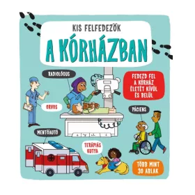 9789634833581 Kis felfedezők - A kórházban