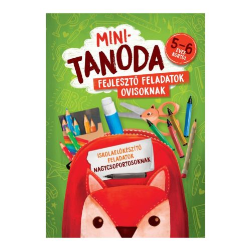 9789634834595 Mini Tanoda - Fejlesztő feladatok ovisoknak, 5-6 éves
