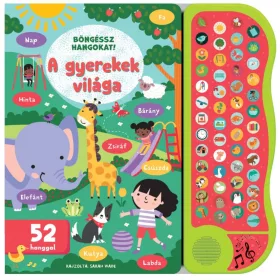 9789634836339 Böngéssz hangokat! A gyerekek világa