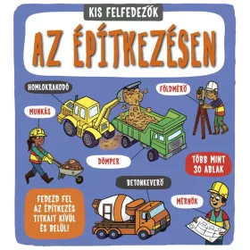 9789634836452 Kis felfedezők - Az építkezésen