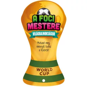 A Foci Mestere - Világbajnokságok