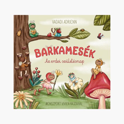 9789635872770 Barkamesék - Az erdei születésnap 