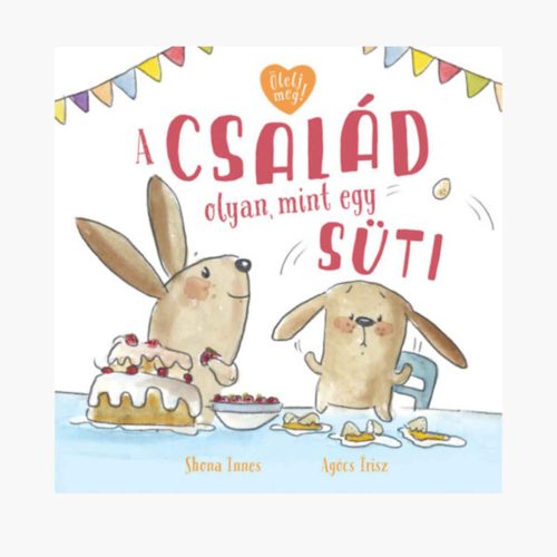 9789635873302 A család olyan, mint egy süti