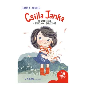 9789635876594 Csilla Janka - Mi volt előbb: A tyúk vagy a barátság?
