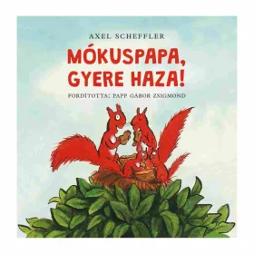 9789635877652 Mókuspapa, Gyere haza! 