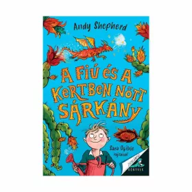 9789635879410 A Fiú és a kertben nőtt sárkány