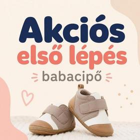 Akciós első lépés babacipő
