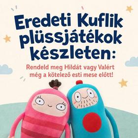 Eredeti Kuflik plüssjátékok készleten: Rendeld meg Hildát vagy Valért még a kötelező esti mese előtt!