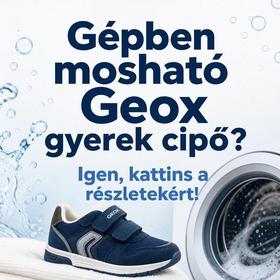 Gépben mostható Geox gyerek cipő? Igen, kattins a részletekért!