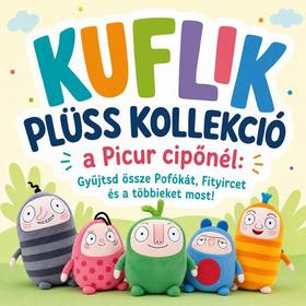 Kuflik plüss kollekció a Picur cipőnél: Gyűjtsd össze Pofókát, Fityircet és a többieket most!